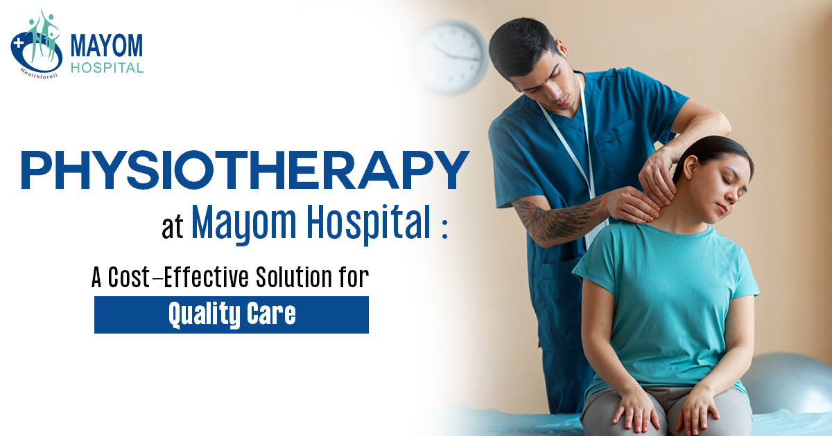 Physiotherapy at Mayom Hospital | A Cost-Effective Solution for Quality Care